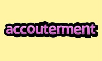 ACCOUTERMENT writing vector design on a yellow background