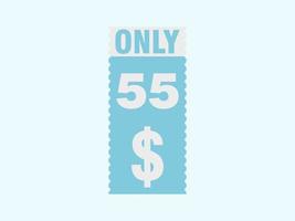 55 Dollar Only Coupon sign or Label or discount voucher Money Saving label, with coupon vector illustration summer offer ends weekend holiday