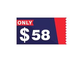 58 Dollar Only Coupon sign or Label or discount voucher Money Saving label, with coupon vector illustration summer offer ends weekend holiday