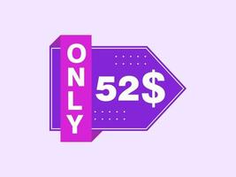 52 Dollar Only Coupon sign or Label or discount voucher Money Saving label, with coupon vector illustration summer offer ends weekend holiday