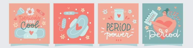 Quite cards set with Lettering compositions about menstruation. Quotes about female period with menstrual blood, woman, sanitary pad, tampon, reusable cup and flowers. Flat vector illustrations