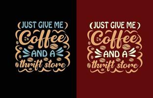 just give me coffee t shirt design vector