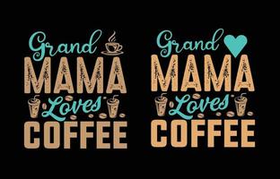 grand mama loves coffee t shirt design vector