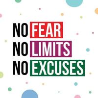 No Fear No Limits No Excuses Quote Design Template vector