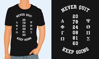 Template of design for t-shirt with never quit keep going lettering, vector illustration