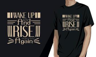 Wake up and rise again, motivational t shirt design vector