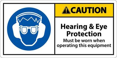 Caution Hearing and Eye Protection Sign On White Background vector