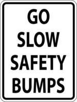 Go Slow Safety Bumps Sign On White Background