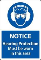 Notice Hearing Protection Must Be Worn Sign On White Background vector