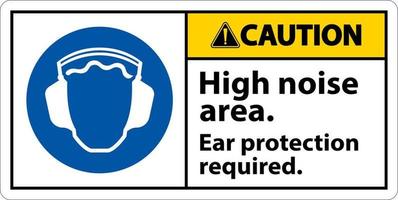 Caution Ear Protection Required Sign On White Background vector