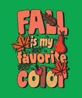 groovy fall and autumn lettering, fall and autumn isolated hand drawn groovy typography vintage t-shirt design, vintage style t-shirt design, retro print design, groovy style motivational Quotes vector