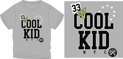 Cool kid trendy stylish t shirt graphic design vector illustration