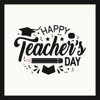 Happy Teacher's Day Celebration. Vector typography illustration with school elements for congratulation cards, banners and flyers.