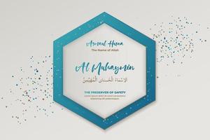 The Name of Allah, The Preserver of Safety, Al Muhaymin vector