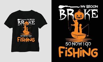 My Broom Brook - Fishing Typography T-shirt Design vector