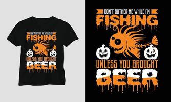 Don't Bother me - Fishing Typography T-shirt Design vector