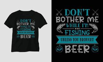 no me molestes - diseño de camiseta de tipografía de pesca vector