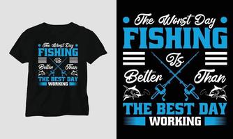 el peor día - diseño de camiseta de tipografía de pesca vector