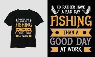 buen día en el trabajo - diseño de camiseta de tipografía de pesca vector