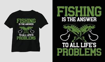 la pesca es la respuesta - diseño de camiseta de tipografía de pesca vector