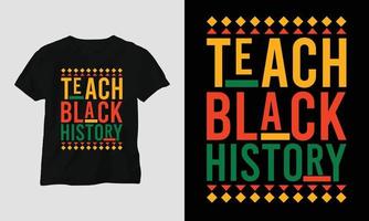 enseñar historia negra - camiseta del mes de la historia negra vector