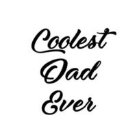 Happy Father's Day Quote Design vector