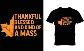 Trendy Thanksgiving t shirt Design and Thanksgiving typography t shirt Do you need a thanksgiving T-shirt design vector