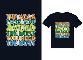 la postura de yoga que evitas más que más necesitas diseño de camisetas vector