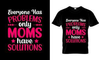 Mother day t-shirt design, Mother day t-shirt slogan and apparel design,Mother day typography, Mother day vector,Mother day illustration vector