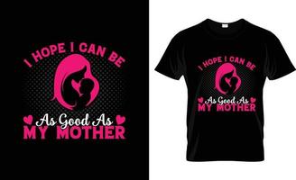 Mother day t-shirt design, Mother day t-shirt slogan and apparel design,Mother day  typography, Mother day vector,Mother day illustration vector