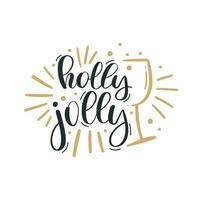 Holly Jolly. Merry Christmas and Happy New Year lettering. Winter holiday greeting card, xmas quotes and phrases illustration set. Typography collection for banners, postcard, greeting cards, gifts vector