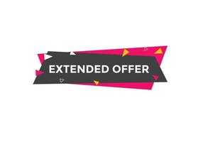 botón de oferta extendida. bocadillo de diálogo de signo de oferta extendida. plantilla de etiqueta de banner web. ilustración vectorial vector