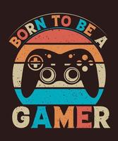 Born to be a gamer t-shirt design with game pad vintage illustration vector