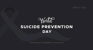 World suicide prevention day. Dark color background design with text, banner, mental health vector