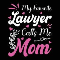 Lawyer Typographic Lettering Quotes Design, Lawyer Gift, Lawyer Student, Lawyer Graduation T-shirt Design vector