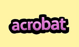 ACROBAT writing vector design on a yellow background
