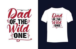 The wild one funny quotes vector t-shirt design