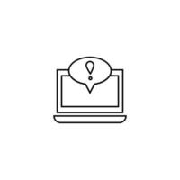 Computer, internet and communication concept. Modern monochrome sign in flat style. Suitable for web sites, stores, books etc. Line icon of exclamation point inside of speech bubble on laptop monitor vector