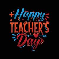 happy teacher day typography t shirt design vector