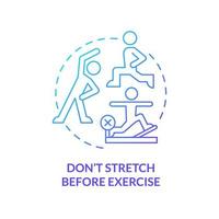 Dont stretch before exercise blue gradient concept icon. Tip for healthy joints abstract idea thin line illustration. Reduce stiffness. Isolated outline drawing. Myriad Pro-Bold font used vector