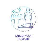 Target your posture blue gradient concept icon. Advice for healthy joints abstract idea thin line illustration. Reducing spinal pain. Isolated outline drawing. Myriad Pro-Bold font used vector