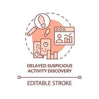 Delayed suspicious activity discovery red concept icon. BPA challenges abstract idea thin line illustration. Isolated outline drawing. Editable stroke. Arial, Myriad Pro-Bold fonts used vector