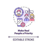 Make real people priority concept icon. Internet communication. Netiquette rule abstract idea thin line illustration. Isolated outline drawing. Editable stroke. vector