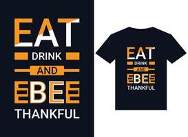 Eat Drink And Be Thankful illustration for print-ready T-Shirts design vector