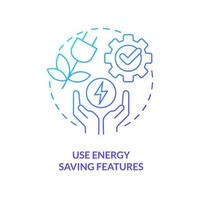 Use energy saving features blue gradient concept icon. Device settings. Energy efficiency at work abstract idea thin line illustration. Isolated outline drawing. vector