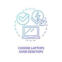 Choose laptops over desktops blue gradient concept icon. Screen size. Energy efficiency at work abstract idea thin line illustration. Isolated outline drawing. vector