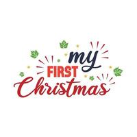 My first Christmas design and typographic design vector