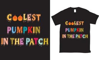 Coolest pumpkin in the patch Typography Vector t-shirt design