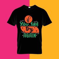 If you fail try again typography lettering for t shirt free design vector