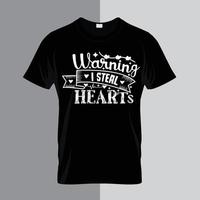 Warning I steal hearts typography lettering for t shirt free design vector